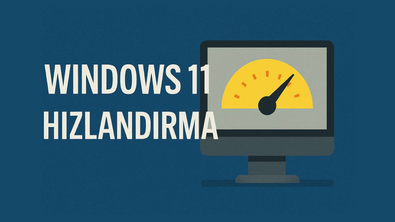 Windows 11 hizlandirma 1