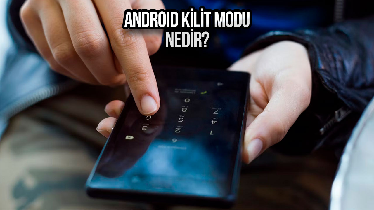 android kilit modu