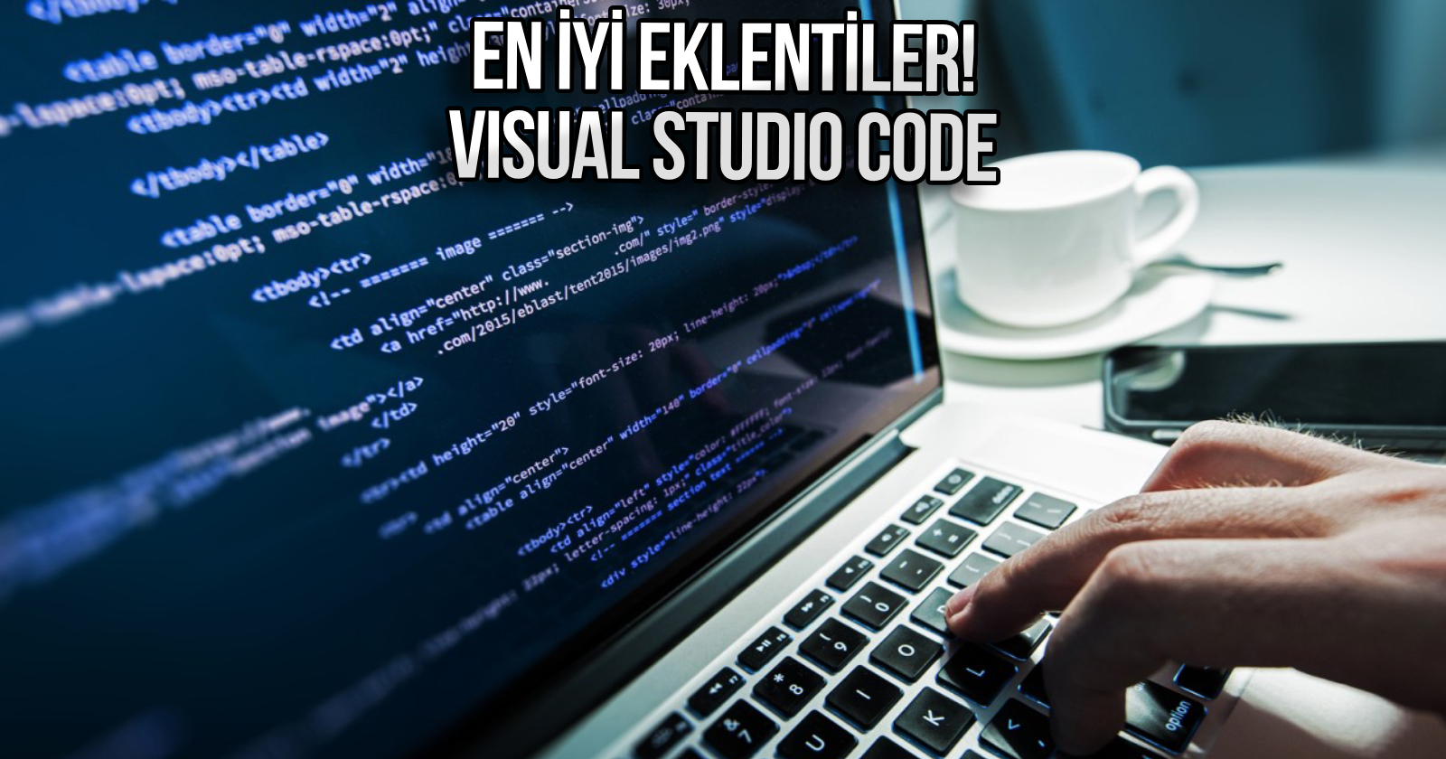 en iyi visual studio code eklentileri KAPAK