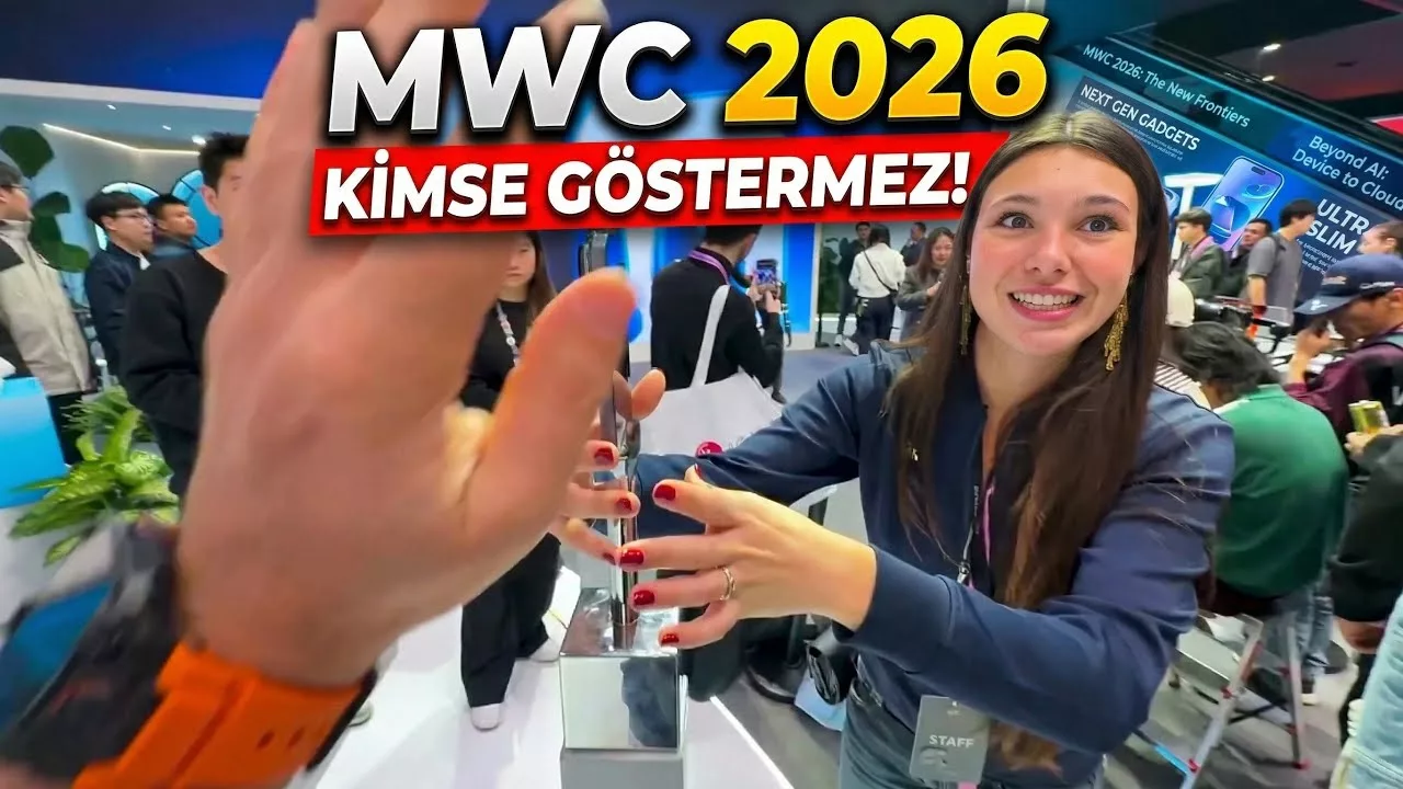MWC 2026'da Bunları Kimse Göstermez! - vLog 5 MWC 2026.webp