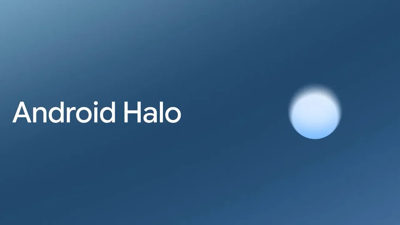 google i o etkinliginde gizemli android halo ozelligini tanitti.webp